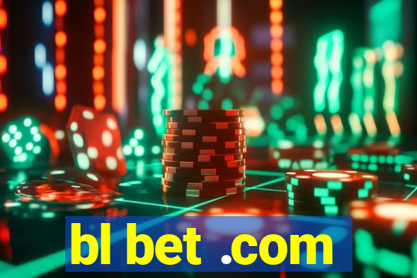 bl bet .com